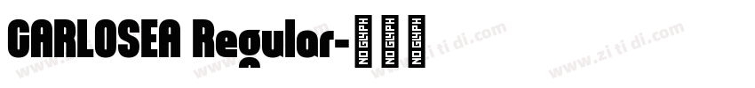 CARLOSEA Regular字体转换